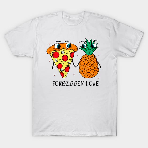 Pizza and Pineapple: Forbidden Love Hawaiian Pizza T-Shirt by Dreamy Panda Designs